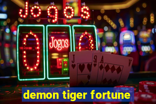 demon tiger fortune